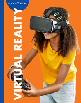 Library Binding Curious about Virtual Reality Book