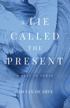 Paperback A Lie Called the Present Book