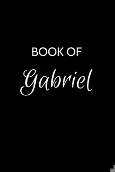 Paperback Book of Gabriel: Gabriel Journal - A Gratitude Journal Notebook for Men Boys Fathers and Sons with the name Gabriel - Handsome Elegant Book