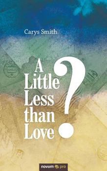 Paperback A Little Less than Love? Book