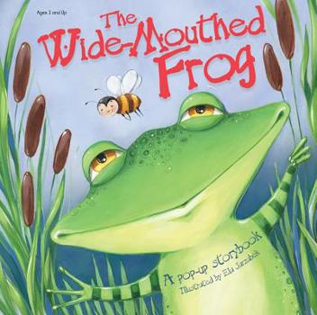 Hardcover The Wide-Mouthed Frog Book