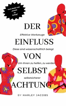 Paperback Der Einfluss Von Selbst-Achtung [German] Book