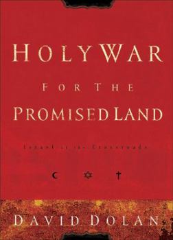 Paperback Holy War for the Promised Land: Israel at the Crossroads Book