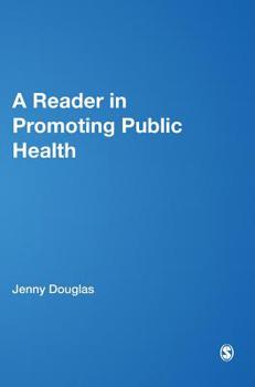 Hardcover A Reader in Promoting Public Health Book