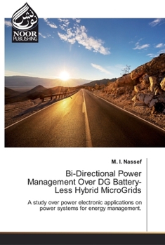 Paperback Bi-Directional Power Management Over DG Battery-Less Hybrid MicroGrids Book