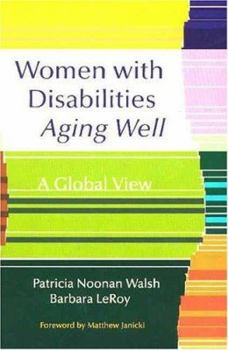 Paperback Women with Disabilities Aging Well: A Global View Book