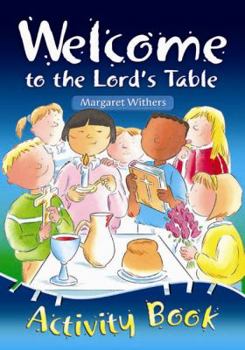 Paperback Welcome to the Lord's Table Activity Book 2016 Book