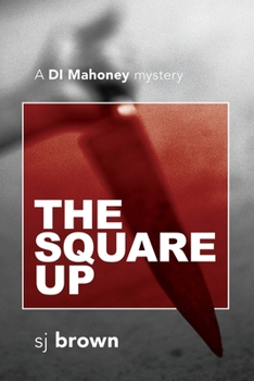 The Square Up - Book  of the D.I. Mahoney