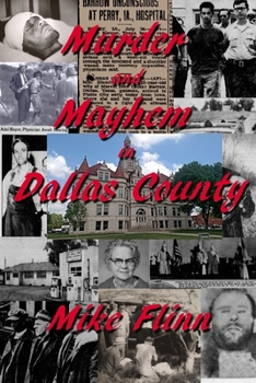 Paperback Murder and Mayhem in Dallas County Book