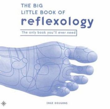 Hardcover The Big Little Book of Reflexology Book