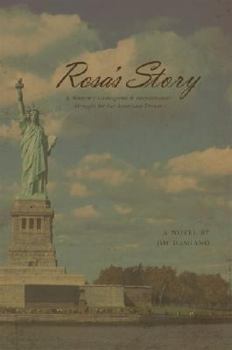 Paperback Rosa's Story: A Woman's Courageous & Inspirational Struggle for Her American Dream Book