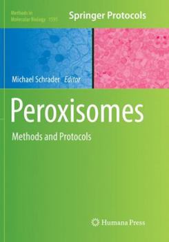 Paperback Peroxisomes: Methods and Protocols Book
