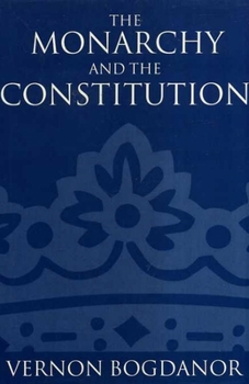 Paperback The Monarchy and the Constitution Book