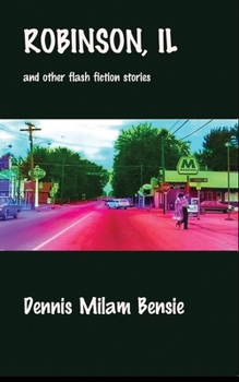 Paperback Robinson, IL and Other Flash Fiction Stories Book