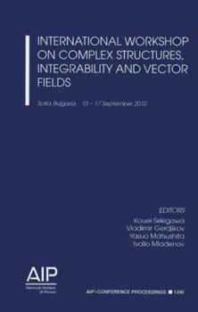 Paperback International Workshop on Complex Structures, Integrability and Vector Fields Book