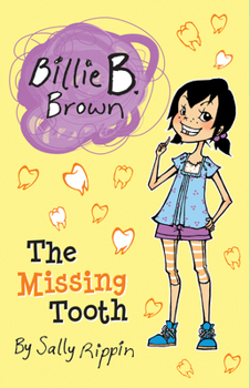 Billie B Brown: The Missing Tooth - Book #19 of the Billie B Brown