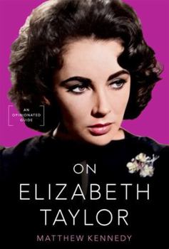 Hardcover On Elizabeth Taylor: An Opinionated Guide Book