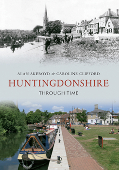 Paperback Huntingdonshire Through Time Book