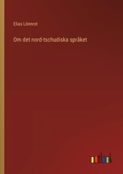 Paperback Om det nord-tschudiska språket [Swedish] Book