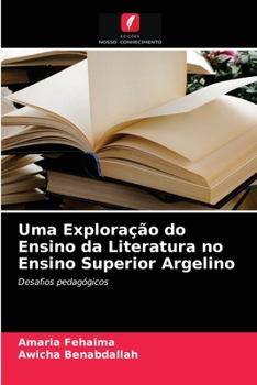 Paperback Uma Exploração do Ensino da Literatura no Ensino Superior Argelino [Portuguese] Book