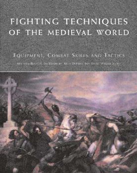 Hardcover Fighting Techniques of the Medieval World: Equipment, Combat Skills and Tactics Book