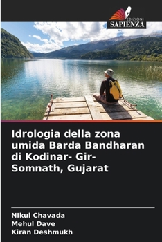 Paperback Idrologia della zona umida Barda Bandharan di Kodinar- Gir-Somnath, Gujarat [Italian] Book