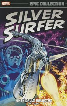 Paperback Silver Surfer Epic Collection: When Calls Galactus Book
