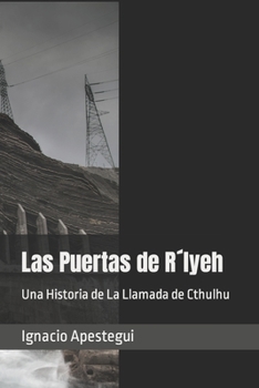 Paperback Las Puertas de R´lyeh: Una Historia de La Llamada de Cthulhu [Spanish] Book