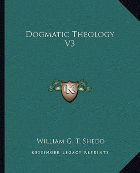 Paperback Dogmatic Theology V3 Book