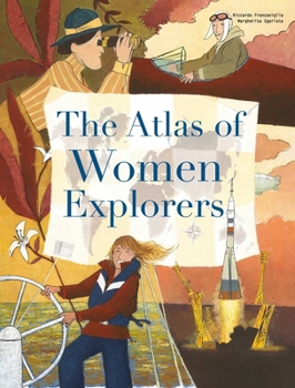 Hardcover The Atlas of Women Explorers Book