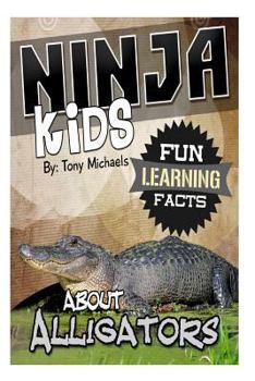 Paperback Fun Learning Facts about Alligators: Illustrated Fun Learning for Kids Book