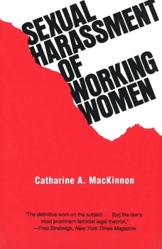 Paperback Sexual Harassment of Working Women: A Case of Sex Discrimination Book