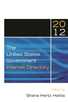 Paperback The United States Government Internet Directory, 2012 Book