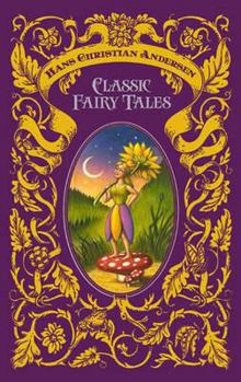 Hardcover hans-christian-andersen-classic-fairy-tales-barnes-noble-leatherbound-classics Book