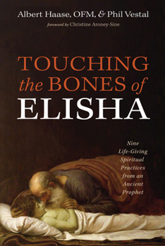 Hardcover Touching the Bones of Elisha Book