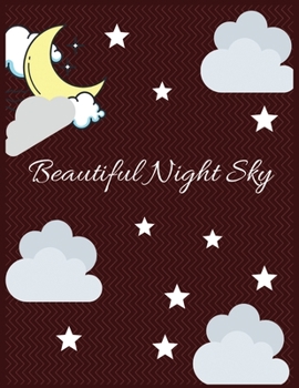 Paperback Beautiful night sky: A Lined journal notebook 100 Pages 8.5x11" Journal Notebook Night Sky (Cool Designs) Book