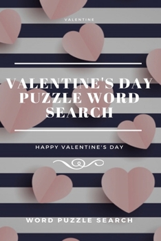 Paperback Valentine Valentine's Day puzzle Word Search Happy Valentine's Day [Large Print] Book