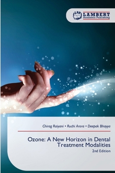 Ozone: A New Horizon in Dental Treatment Modalities