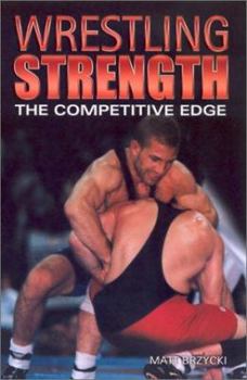Paperback Wrestling Strength: The Competitive Edge Book
