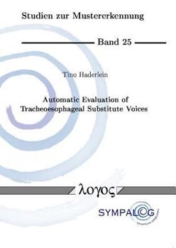 Paperback Automatic Evaluation of Tracheoesophageal Substitute Voices Book