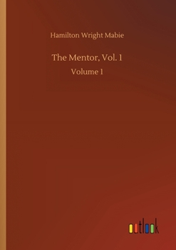 The Mentor, Vol. 1: Volume 1