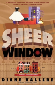 Paperback Sheer Window: A Material Witness Thanksgiving Mystery Novella Book