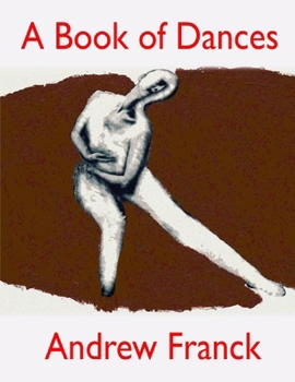Paperback A Book of Dances: Selected Performances 1992-2014 Book