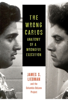 Paperback The Wrong Carlos: Anatomy of a Wrongful Execution Book