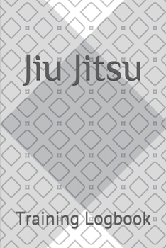 Paperback Jiu Jitsu: Training Logbook - White Belt Book