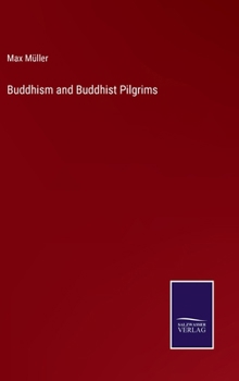 Hardcover Buddhism and Buddhist Pilgrims Book