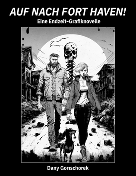 Paperback Auf nach Fort Haven!: Eine Endzeit-Grafiknovelle [German] Book