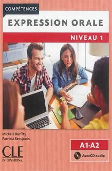 Paperback Expression orale 1 - Niveaux A1/A2 - Livre + CD - 2ème édition (French Edition) [French] Book