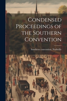 Paperback Condensed Proceedings of the Southern Convention Book
