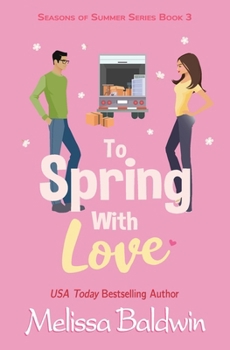 To Spring with Love - Book #3 of the Seasons of Summer